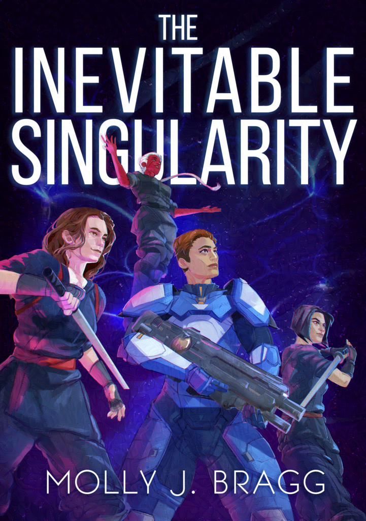 The cover for The Inevitable Singularity by Molly J. Bragg. The cover features a blue nebula like background with bright clusters of light connected by curving tendrils of dimmer light resembling a neural network. In the foreground there are four women. On the left, there is a woman with shoulder length brown hair wearing a martial arts uniform and holding a sword, in the middle there is a woman with red hair and a futuristic rifle wearing blue sci-fi armor, on the right there is a South East Asian woman holding a sword wearing a martial arts uniform. Behind the woman with the rifle, the fourth women is floating in the air, with her arms out to her side. She has long white hair in a braid, red skin, silver eyes, and a scar across her face.